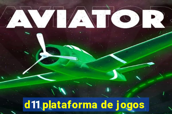 d11 plataforma de jogos